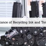 Think Green_ Importance of Recycling Ink and Toner Cartridges