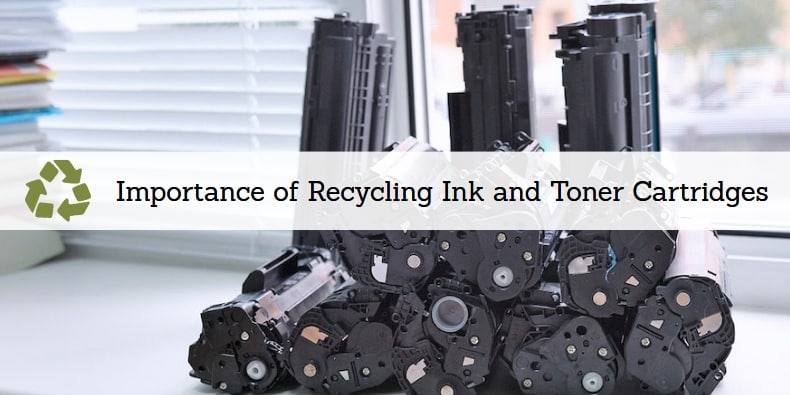 Think Green_ Importance of Recycling Ink and Toner Cartridges