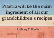 70+ Inspiring Quotes on Plastic Pollution of All Time